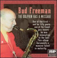 Bud Freeman - The Dolphin Has a Message lyrics