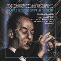 Bobby Hackett - What a Wonderful World lyrics