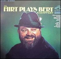 Al Hirt - Al Hirt Plays Bert Kaempfert lyrics