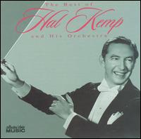 Hal Kemp - The Best of Hal Kemp and His Orchestra lyrics