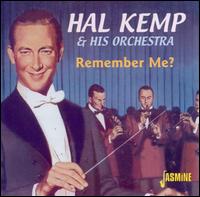 Hal Kemp - Remember Me lyrics