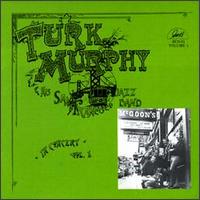 Turk Murphy - Turk Murphy and His San Francisco Jazz Band, Vol. 1 lyrics