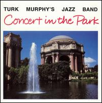 Turk Murphy - Concert in the Park [live] lyrics