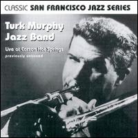 Turk Murphy - Live at Carson Hot Springs lyrics