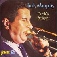 Turk Murphy - Turk's DeLight lyrics