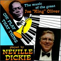 Neville Dickie - Oh Play That Thing lyrics