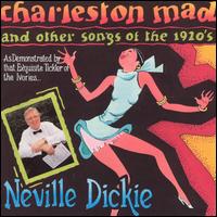 Neville Dickie - Charleston Mad lyrics