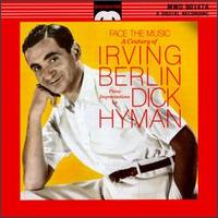 Dick Hyman - Face the Music: A Century of Irving Berlin lyrics