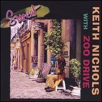 Keith Nichols - Sweet lyrics