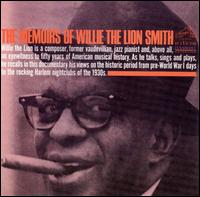Willie "The Lion" Smith - Memoirs of Willie "The Lion" Smith lyrics