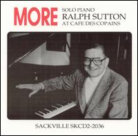 Ralph Sutton - More Ralph Sutton at Cafe Des Copains [live] lyrics