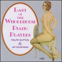 Ralph Sutton - Last of the Whorehouse Piano Players lyrics
