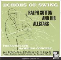 Ralph Sutton - Echoes of Swing: The Complete Hamburg Concert [live] lyrics