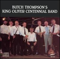 Butch Thompson - Butch Thompson's King Oliver Centennial Band lyrics