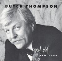Butch Thompson - Good Old New York 88's lyrics