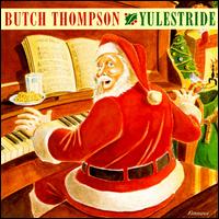 Butch Thompson - Yulestride lyrics
