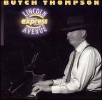 Butch Thompson - Lincoln Avenue Express lyrics