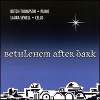 Butch Thompson - Bethlehem After Dark lyrics