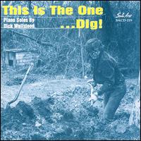 Dick Wellstood - This Is the One...Dig! lyrics