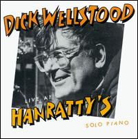 Dick Wellstood - Live at Hanratty's lyrics
