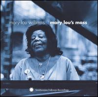 Mary Lou Williams - Mary Lou's Mass lyrics