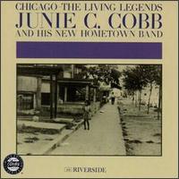 Junie C. Cobb - Chicago: The Living Legends [live] lyrics