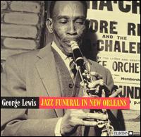 George Lewis - Jazz Funeral in New Orleans lyrics
