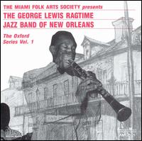 George Lewis - George Lewis' Ragtime Band of New Orleans: The Oxford Series, Vol. 1 lyrics