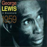 George Lewis - In Stockholm 1959 [live] lyrics