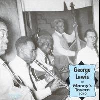 George Lewis - George Lewis at Manny's Tavern [live] lyrics
