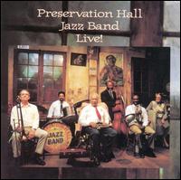 Preservation Hall Jazz Band - Live lyrics