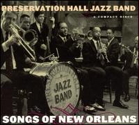 Preservation Hall Jazz Band - Songs of New Orleans lyrics