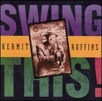 Kermit Ruffins - Swing This lyrics