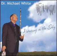 Dr. Michael White - Dancing in the Sky lyrics
