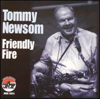 Tommy Newsom - Friendly Fire lyrics
