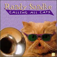 Randy Sandke - Calling All Cats lyrics