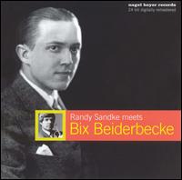 Randy Sandke - Randy Sandke Meets Bix Beiderbecke lyrics