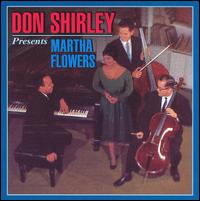 Don Shirley - Don Shirley Presents Martha Flowers lyrics