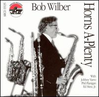 Bob Wilber - Horns A-Plenty lyrics