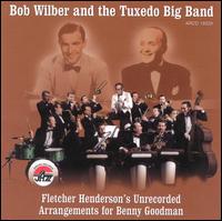 Bob Wilber - Fletcher Henderson's Unrecorded Arrangements for Benny Goodman lyrics