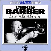 Chris Barber - Live in East Berlin lyrics