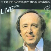 Chris Barber - Live in '85 lyrics