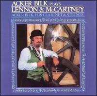 Acker Bilk - Acker Bilk Plays Lennon & McCartney lyrics