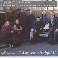 Humphrey Lyttelton - Lay 'em Straight! lyrics