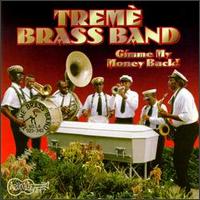 Treme Brass Band - Gimme My Money Back lyrics