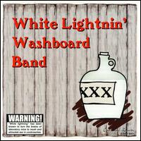 White Lightnin' Washboard Band - White Lightnin' Washboard Band lyrics