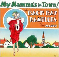 Back Bay Ramblers - My Mamma's in Town! lyrics