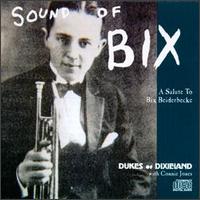 Dukes of Dixieland - Sound of Bix: A Salute to Bix Beiderbecke lyrics