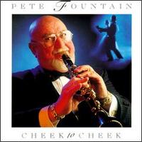 Pete Fountain - Cheek to Cheek lyrics