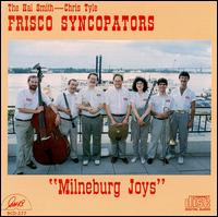 Frisco Syncopators - Milneburg Joys lyrics